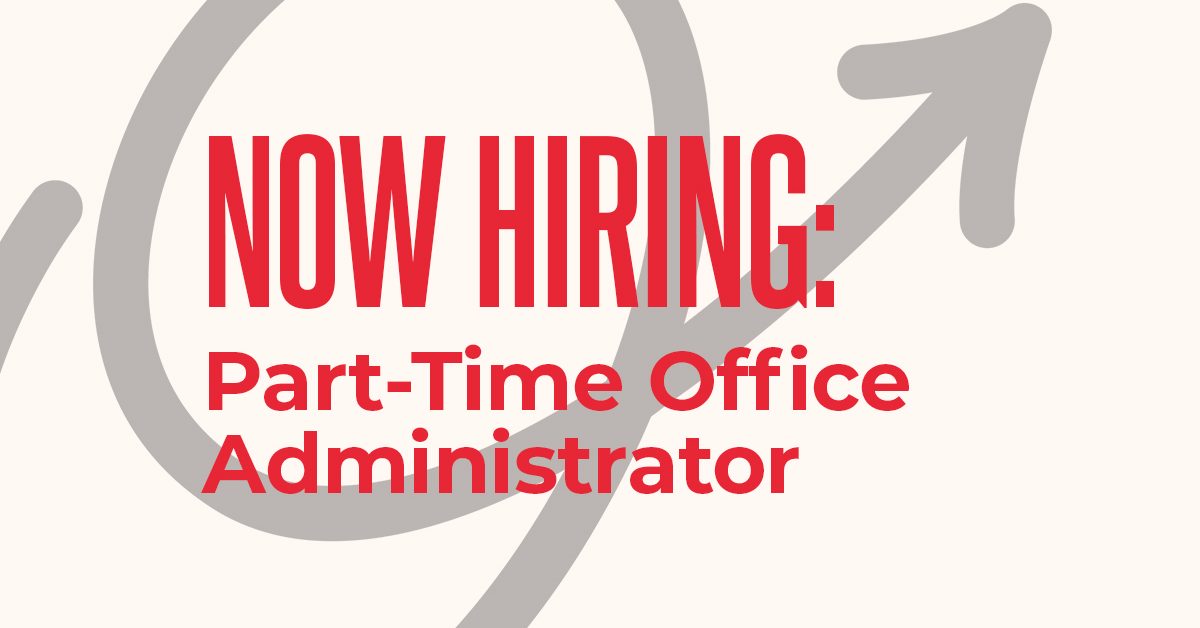 Now Hiring: Part-Time Office Administrator